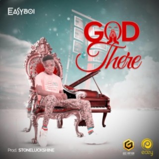 God there By Easyboi (Liberia Music)