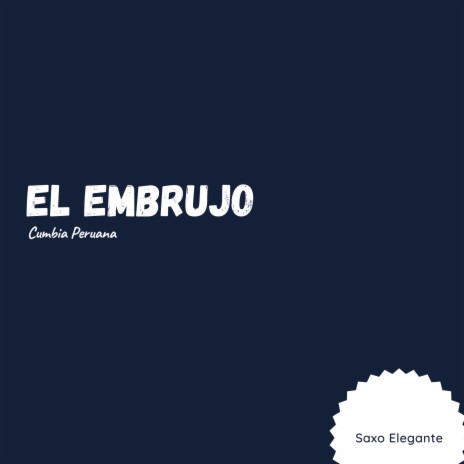 El Embrujo Cumbia Peruana | Boomplay Music