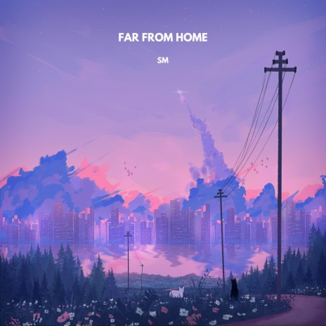 Far from home | Boomplay Music