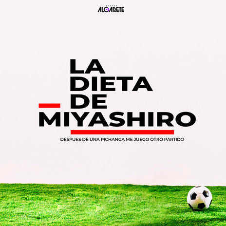 La Dieta de Miyashiro | Boomplay Music