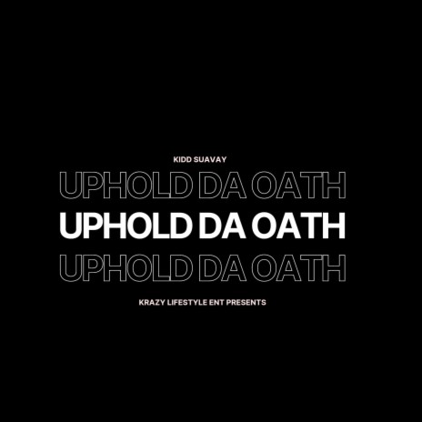 Uphold Da Oath