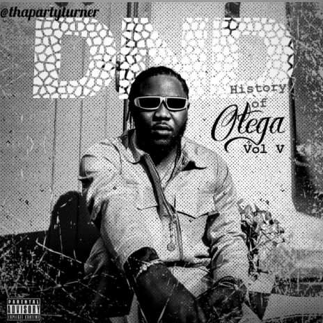 History Of Otega 2023 (Special Version) ft. Otega | Boomplay Music