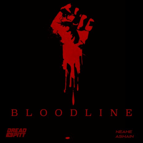 Bloodline ft. Neahe Ashain | Boomplay Music