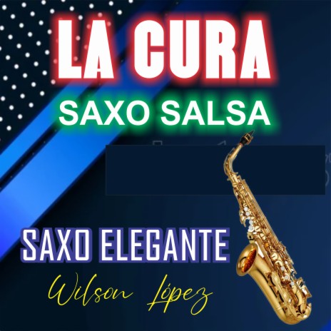 LA CURA saxosalsa | Boomplay Music