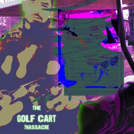 the golf cart massacre | Boomplay Music