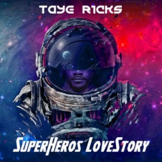 SuperHeros LoveStory lyrics | Boomplay Music