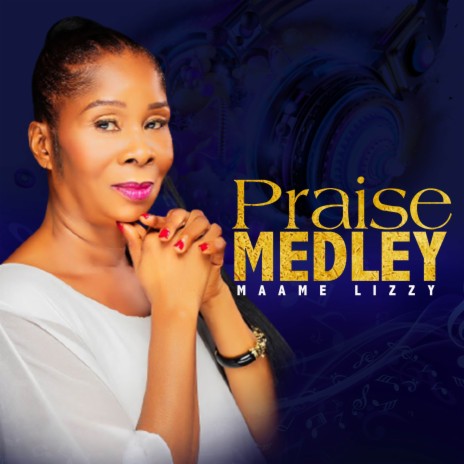 Praise Medely | Boomplay Music