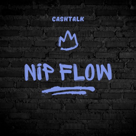 Nip Flow | Boomplay Music