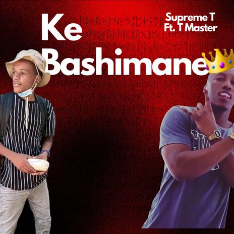 Ke Bashimane ft. T Master | Boomplay Music