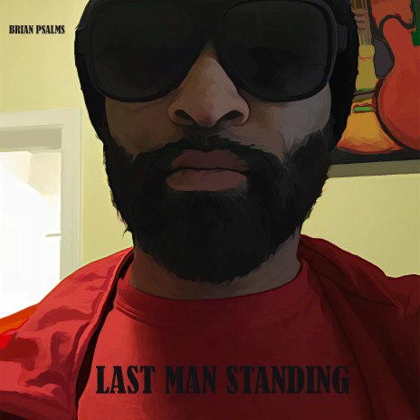 Last Man Standing | Boomplay Music