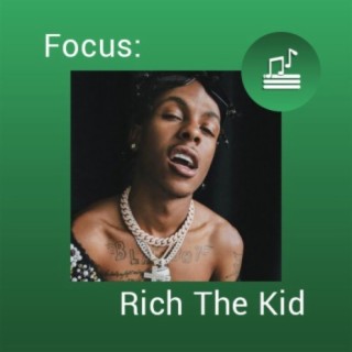 Focus: Rich The Kid