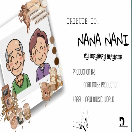 Tribute to Nana Nani | Boomplay Music