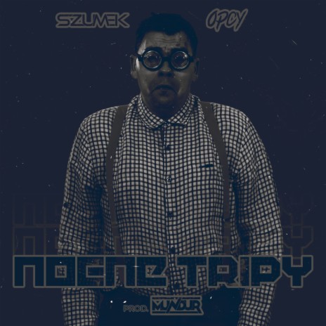 Nocne Tripy ft. OPCy | Boomplay Music