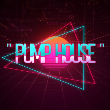 Pump House | Boomplay Music