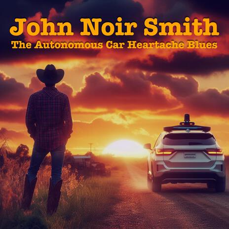 The Autonomous Car Heartache Blues | Boomplay Music