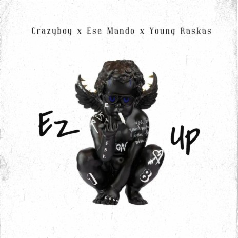 Ez Up ft. Young Raskas & Ese Mändø | Boomplay Music