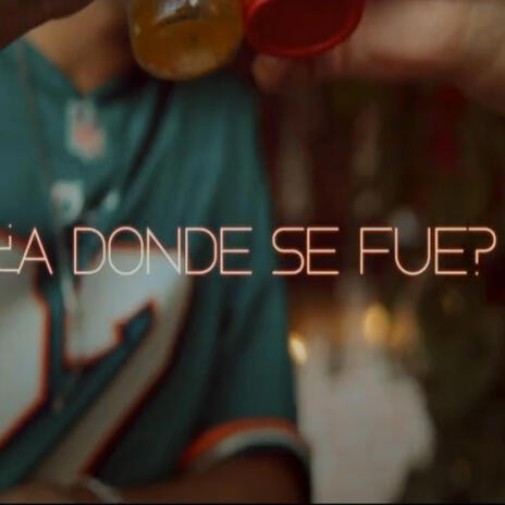 ¿A donde se fue? ft. Yonner | Boomplay Music