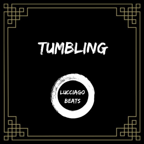 Tumbling | Boomplay Music