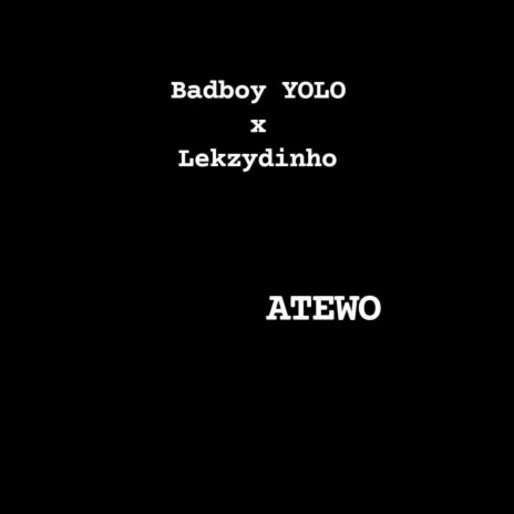Atewo ft. Lekzydinho | Boomplay Music