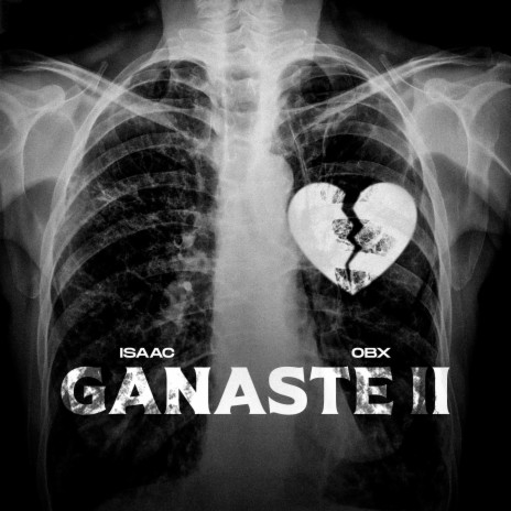 Ganaste II ft. OBX