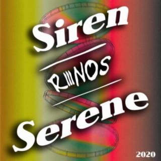 Siren / Serene