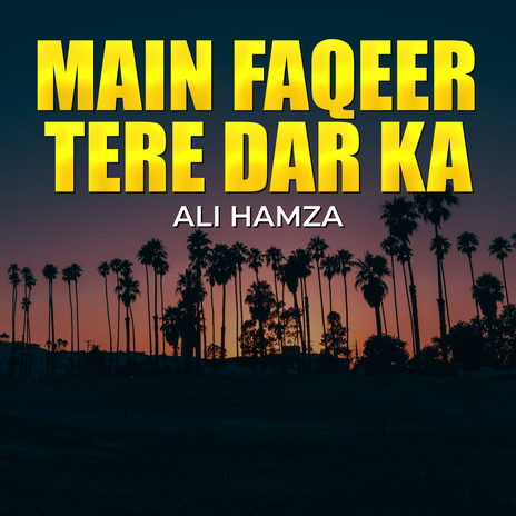 Main Faqeer Tere Dar Ka | Boomplay Music