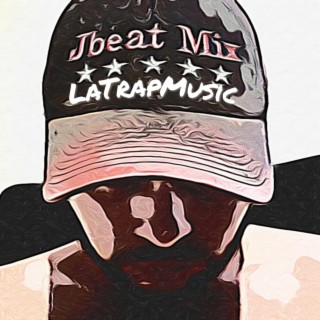 Jbeatmix LaTrapMusic (Jbeatmixlatrapmusic)