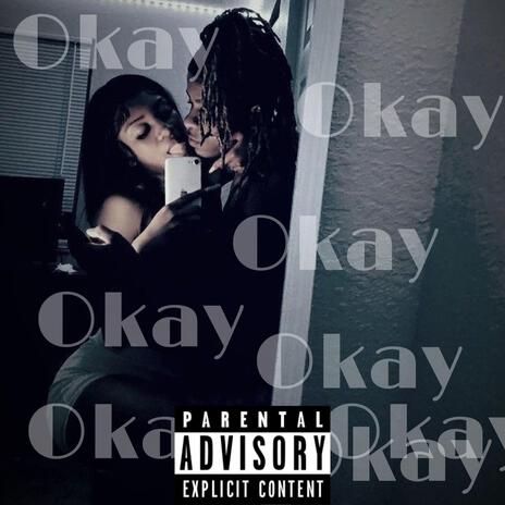 Okay | Boomplay Music