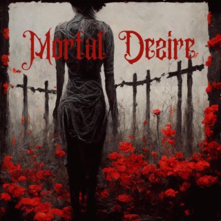 Mortal Desire