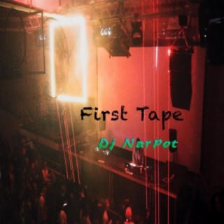First Tape