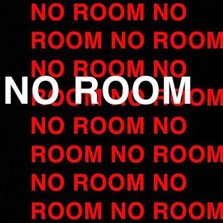 No Room lyrics | Boomplay Music