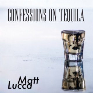 Confessions on Tequila