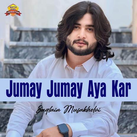 Jumay Jumay Aya Kar | Boomplay Music