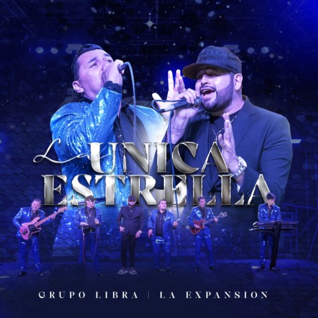 La Única Estrella ft. La Expansion | Boomplay Music