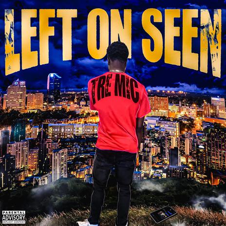 Left On Seen | Boomplay Music