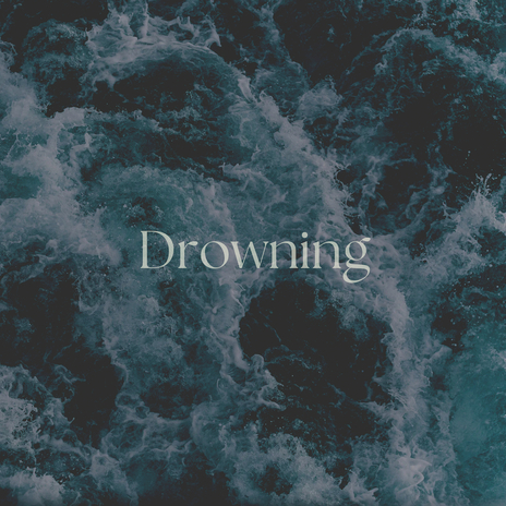 Drowning | Boomplay Music