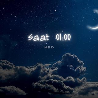 Saat 01:00