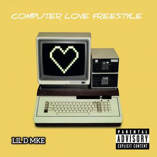 Computer Love Freestyle