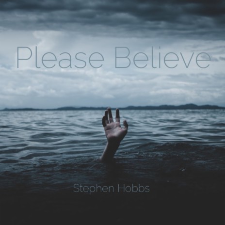 Please Believe | Boomplay Music