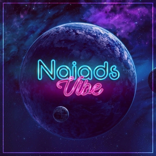 Naiads Vibe lyrics | Boomplay Music