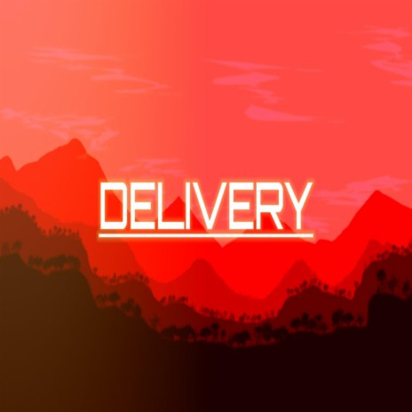 Delivery (feat. Heartzbeats)