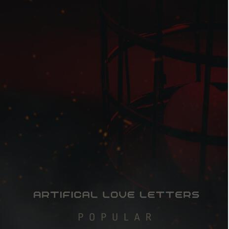 Artificial Love Letters | Boomplay Music