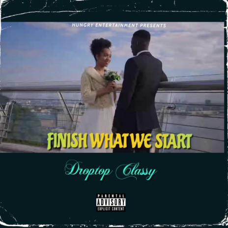 Finish What We Start | Boomplay Music