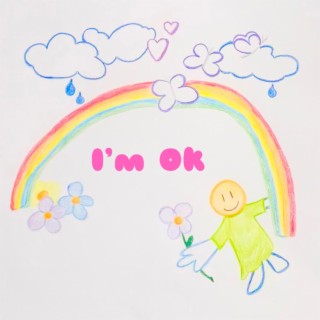 I'm Ok