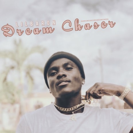 Dream Chaser | Boomplay Music