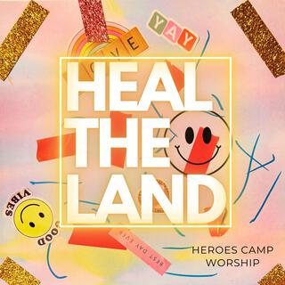 Heal The Land