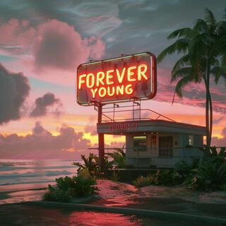 FOREVER YOUNG lyrics | Boomplay Music