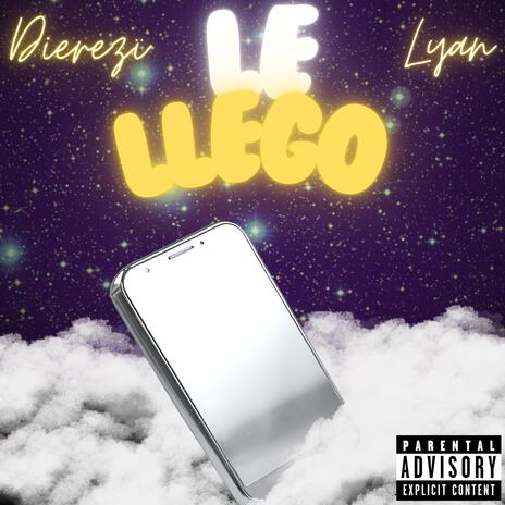 Le Llego | Boomplay Music