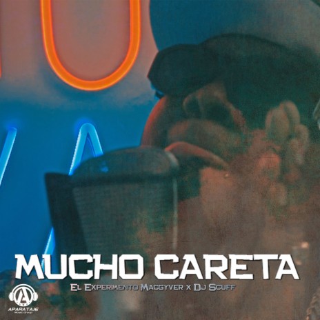 MUCHO CARETA ft. El Experimento Mcgyver | Boomplay Music