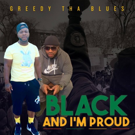 Black And Im Proud | Boomplay Music